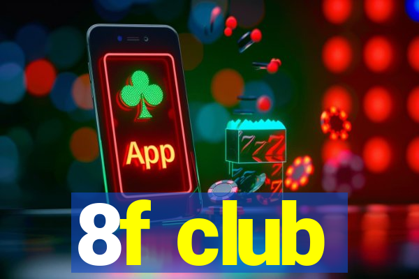 8f club